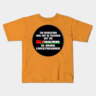 The Revolution Will Not Be Televised But The Genocide Is Being Livestreamed - Flag Colors - Round - Front Kids T-Shirt